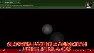 Create Amazing Glowing Particle Animation Using Pure CSS |  CSS KeyFrames | Farhan Code Corner
