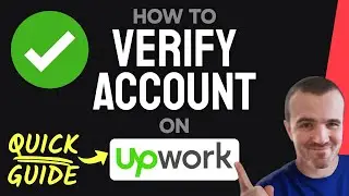 How to VERIFY Your Upwork Account (Step by Step)