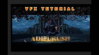 autodesk maya|maya advanced vfx tutorial|maya tutorial vfx|adipurush vfx tutorial| pt 3