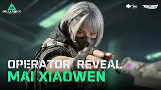 Delta Force | Mai Xiaowen Operator Introduction