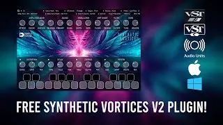 Synthetic Vortices v2 Free VST VST3 AU plugin