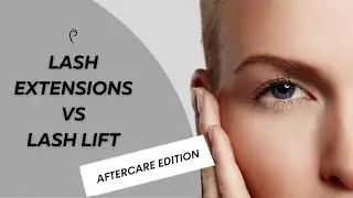 A Guide for Lash Artists: Lash Lift vs. Eyelash Extension Aftercare I Prolong Lash
