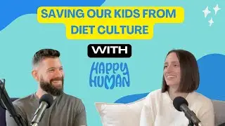 Saving our kids from diet culture