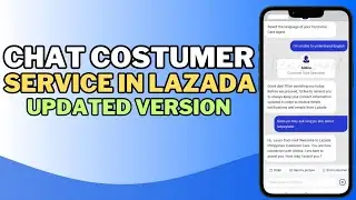 HOW TO CHAT COSTUMER SERVICE IN LAZADA? [UPDATED]