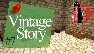 VINTAGE STORY Прохождение / выживание #7  [ крыша ]