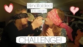 Blindfolded Ice Cream Challenge