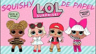 SQUISHY DE PAPEL MUÑECAS LOL (Hoy jugamos y hacemos squishy´s con LOL)
