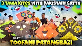 Flying 3 Tawa Kites with PAKISTANI Gattu | Kite Flying | Biggest kite Fighting 2026 | Kite vlogs