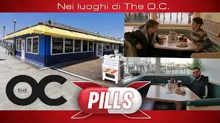I LUOGHI DI THE O.C. - California on the road🌴 X-Pills #6