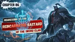 Theo's new power! | Regressing as the Reincarnated Bastard of the Sword Clan | Chapter 86 Season 2