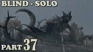 [Elden Ring] Blind Solo Part 37 - Fighting many Bosses
