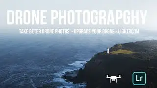 INSTANTLY improve your DRONE Photograpghy - 3 simple tips