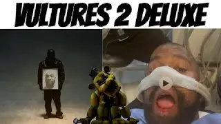 Listening to ¥$ - VULTURES 2 (DELUXE) be like: