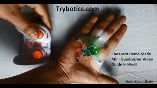 How to make cheapest home made quadcopter, explain in hindi