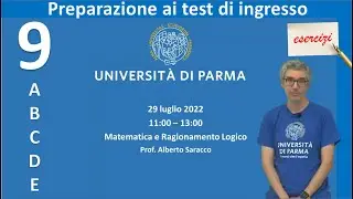 Corso di preparazione ai test UniPR 9 - 29 luglio 2022 mattina - Matematica, logica e... strategia