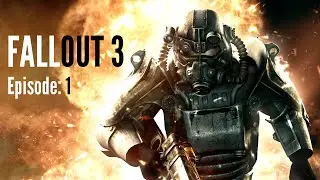 Fallout 3 Playthrough Episoide: 1 "Hey there dad"