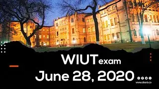 WIUT EXAM (June 28, 2020 11:00 - 12:30)