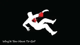 Why'd You Have To Go? (prod. Mr. Hong & pastels)