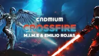 CADMIUM X CVDMIUM X M.I.M.E. X Emilio Rojas - Crossfire