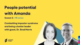 Combatting imposter syndrome and being a better leader with guest, Dr. Brad Harris