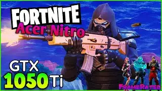 Acer Nitro 5 - GTX 1050ti Fortnite Test With FPS Counter (All Settings)