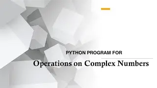 Practical 1 Linear Algebra SYCS Mumbai University |Operations on Complex Numbers | New Syllabus SYCS