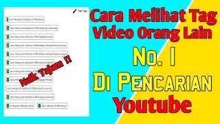 cara melihat tag video youtube orang lain