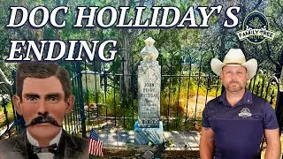 Doc Holliday's Ending! Old West History!