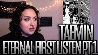 TAEMIN(태민) 'ETERNAL' FIRST LISTEN PART 1