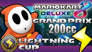 Mario Kart 8 Deluxe - Grand Prix: Lightning Cup (200cc)