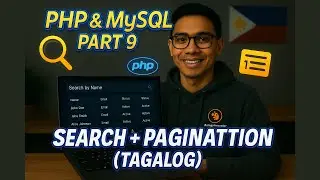 PHP & MySQL Development and Deployment Part 9 - Search & Pagination [ TAGALOG]