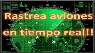 ve como se mueven los aviones cerca de ti| E Mendez