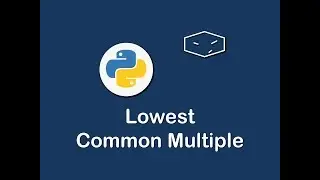 lowest common multiple in python 😀