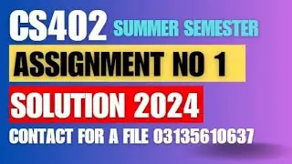 CS402 Assignment 1 Solution 2024 /CS402 Assignment 1 Solution spring 2024/summer smeter