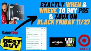 BLACK FRIDAY PS5 & XBOX (EXACTLY WHEN & WHERE TO GO !)