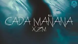 XZM - Cada mañana