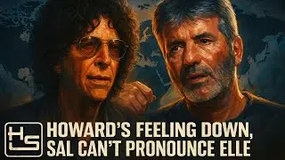 HSRS – Howard in a Low Mood & Sal Completely Butchers “Elle” | 𝗧𝗵𝗲 𝗛𝗼𝘄𝗮𝗿𝗱 𝗦𝘁𝗲𝗿𝗻 𝗦𝗵𝗼𝘄