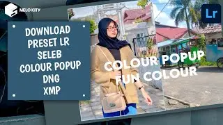 Preset Lr COLOUR POPUP Free download 2021 __ melo kity