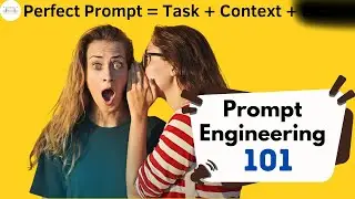 Prompt Engineering 101 -- Master ChatGPT using 6 secret ingredients 🤫