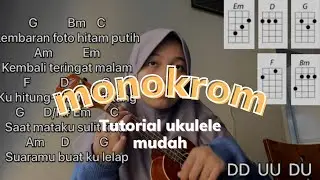 Monokrom tulus, TUTORIAL UKULELE MUDAH