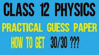 Physics Practical 2024 | How to get Full Marks | 2nd Year Physics Practical Guess Paper #physics