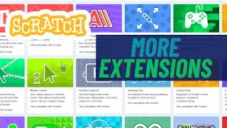 How to get MORE SCRATCH EXTENSIONS!
