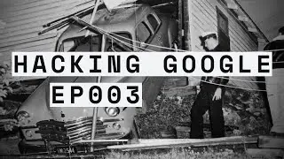 EP003: Il Red Team | HACKING GOOGLE