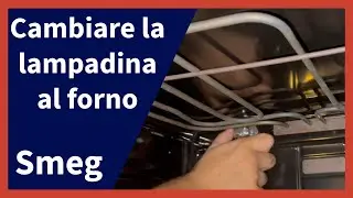 Come Sostituire la Lampadina del Forno | Guida Rapida e Facile