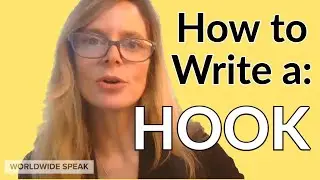 How to Write a Hook | Write Better In English | 2021