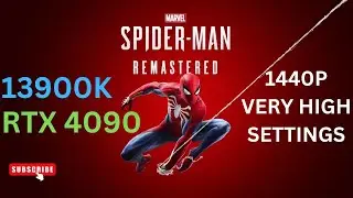 Spiderman Remastered | RTX 4090 & i9 13900K | 1440P Very High Settings |