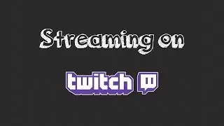 Come play and hang out with me on twitch (Twitch link in description)