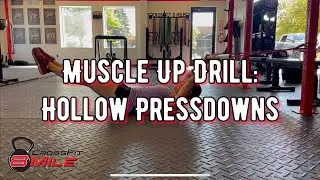Muscle Up Drills: Hollow Pressdowns