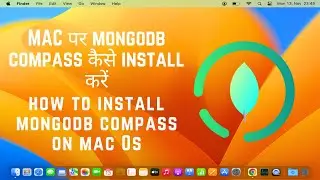 how to install mongodb compass on mac Os| Mango db compass install kare apne Mac OS pe