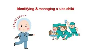 Pediatric Emergency Evaluation- PALS Approach to Identify the SICK child!